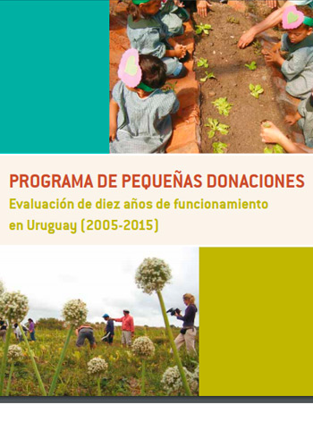 Programa de Pequeñas Donaciones. Evaluación de diez años de funcionamiento en Uruguay