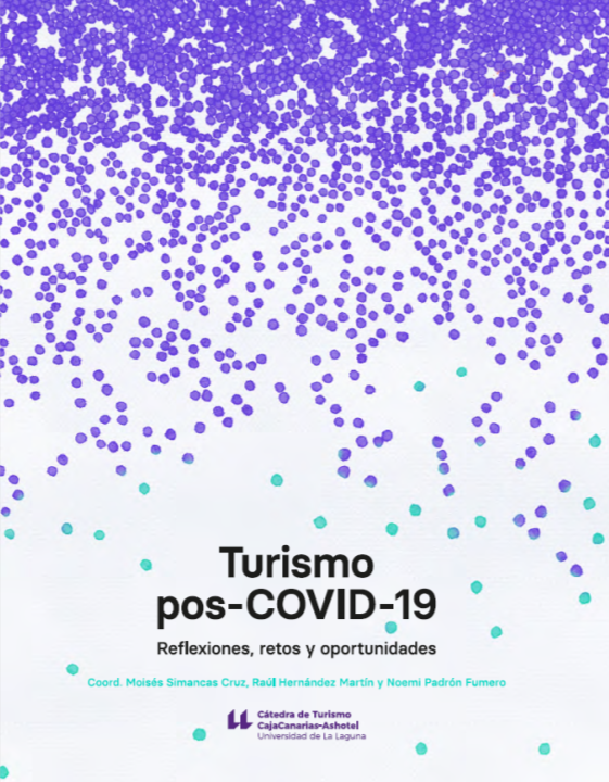 Turismo pos-COVID-19. Reflexiones, retos y oportunidades